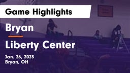Bryan  vs Liberty Center  Game Highlights - Jan. 26, 2023