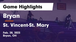 Bryan  vs St. Vincent-St. Mary  Game Highlights - Feb. 28, 2023