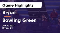 Bryan  vs Bowling Green  Game Highlights - Jan. 9, 2021