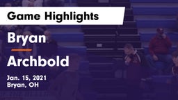 Bryan  vs Archbold  Game Highlights - Jan. 15, 2021