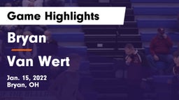 Bryan  vs Van Wert  Game Highlights - Jan. 15, 2022