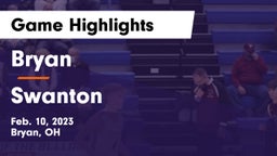 Bryan  vs Swanton  Game Highlights - Feb. 10, 2023