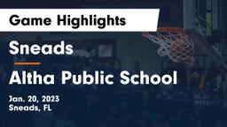 Sneads  vs Altha Public School Game Highlights - Jan. 20, 2023
