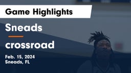 Sneads  vs crossroad Game Highlights - Feb. 15, 2024