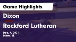 Dixon  vs Rockford Lutheran  Game Highlights - Dec. 7, 2021