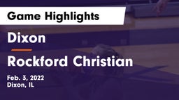 Dixon  vs Rockford Christian  Game Highlights - Feb. 3, 2022