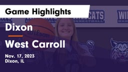Dixon  vs West Carroll  Game Highlights - Nov. 17, 2023