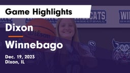 Dixon  vs Winnebago  Game Highlights - Dec. 19, 2023