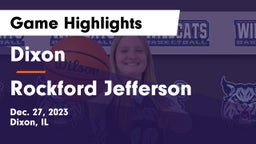 Dixon  vs Rockford Jefferson  Game Highlights - Dec. 27, 2023