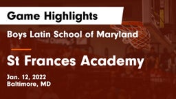 Boys Latin School of Maryland vs St Frances Academy Game Highlights - Jan. 12, 2022