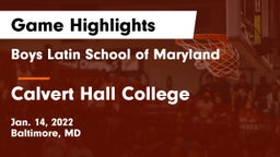 Boys Latin School of Maryland vs Calvert Hall College  Game Highlights - Jan. 14, 2022