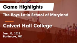 The Boys Latin School of Maryland vs Calvert Hall College  Game Highlights - Jan. 13, 2023