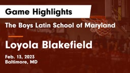 The Boys Latin School of Maryland vs Loyola Blakefield  Game Highlights - Feb. 13, 2023