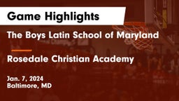 The Boys Latin School of Maryland vs Rosedale Christian Academy Game Highlights - Jan. 7, 2024