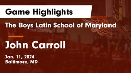 The Boys Latin School of Maryland vs John Carroll  Game Highlights - Jan. 11, 2024