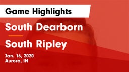 South Dearborn  vs South Ripley Game Highlights - Jan. 16, 2020
