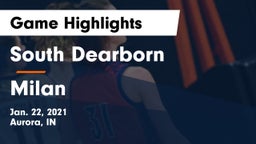 South Dearborn  vs Milan  Game Highlights - Jan. 22, 2021