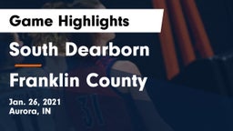 South Dearborn  vs Franklin County  Game Highlights - Jan. 26, 2021