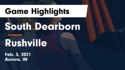 South Dearborn  vs Rushville  Game Highlights - Feb. 3, 2021