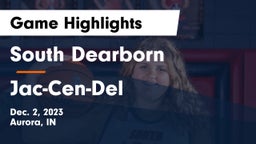 South Dearborn  vs Jac-Cen-Del  Game Highlights - Dec. 2, 2023