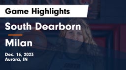 South Dearborn  vs Milan  Game Highlights - Dec. 16, 2023