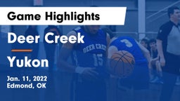 Deer Creek  vs Yukon  Game Highlights - Jan. 11, 2022