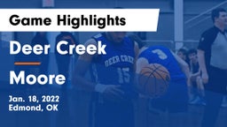 Deer Creek  vs Moore  Game Highlights - Jan. 18, 2022