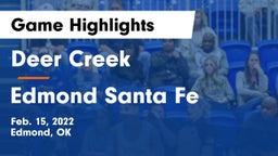 Deer Creek  vs Edmond Santa Fe Game Highlights - Feb. 15, 2022