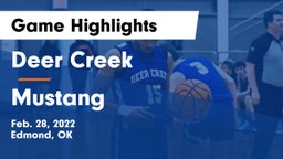 Deer Creek  vs Mustang  Game Highlights - Feb. 28, 2022