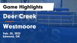 Deer Creek  vs Westmoore  Game Highlights - Feb. 25, 2023