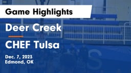 Deer Creek  vs CHEF Tulsa Game Highlights - Dec. 7, 2023