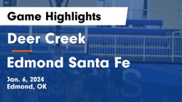 Deer Creek  vs Edmond Santa Fe Game Highlights - Jan. 6, 2024