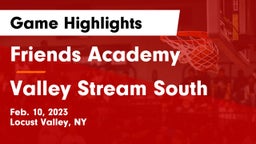 Friends Academy  vs Valley Stream South  Game Highlights - Feb. 10, 2023