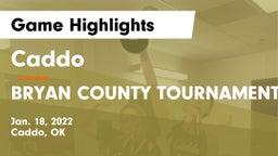 Caddo  vs BRYAN COUNTY TOURNAMENT Game Highlights - Jan. 18, 2022