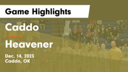 Caddo  vs Heavener  Game Highlights - Dec. 14, 2023