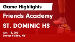 Friends Academy  vs  ST. DOMINIC HS Game Highlights - Oct. 13, 2021