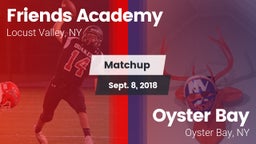 Matchup: Friends Academy  vs. Oyster Bay  2018