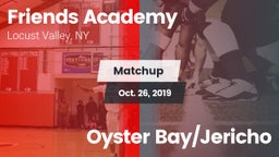 Matchup: Friends Academy  vs. Oyster Bay/Jericho 2019