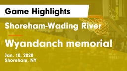 Shoreham-Wading River  vs Wyandanch memorial   Game Highlights - Jan. 10, 2020