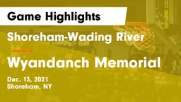 Shoreham-Wading River  vs Wyandanch Memorial  Game Highlights - Dec. 13, 2021