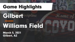 Gilbert  vs Williams Field  Game Highlights - March 5, 2021