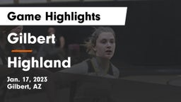 Gilbert  vs Highland  Game Highlights - Jan. 17, 2023