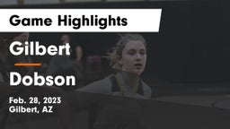 Gilbert  vs Dobson Game Highlights - Feb. 28, 2023