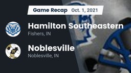 Recap: Hamilton Southeastern  vs. Noblesville  2021
