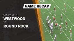 Recap: Westwood  vs. Round Rock  2015