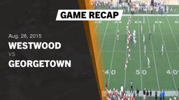 Recap: Westwood  vs. Georgetown  2015