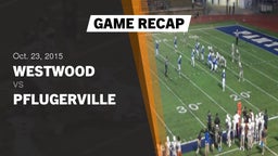 Recap: Westwood  vs. Pflugerville  2015