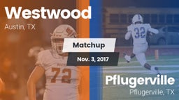 Matchup: Westwood  vs. Pflugerville  2017