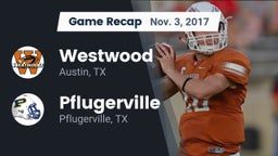 Recap: Westwood  vs. Pflugerville  2017