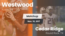 Matchup: Westwood  vs. Cedar Ridge  2017